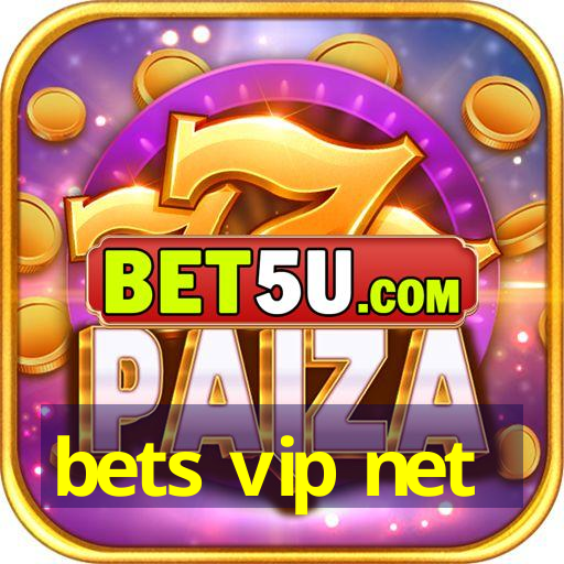 bets vip net