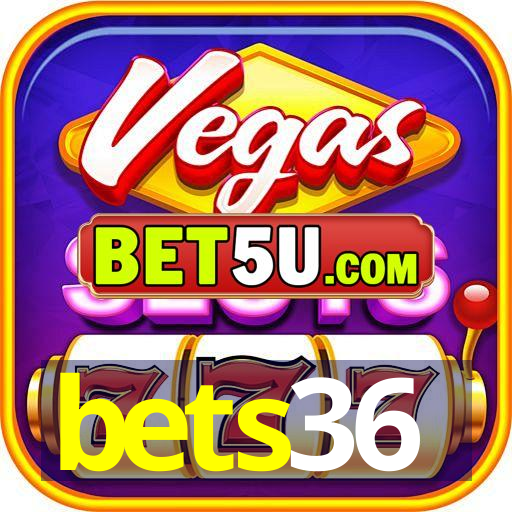 bets36