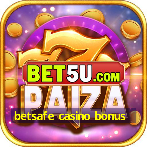 betsafe casino bonus