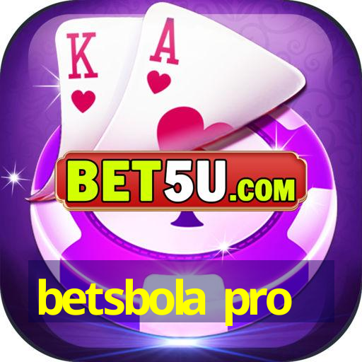 betsbola pro