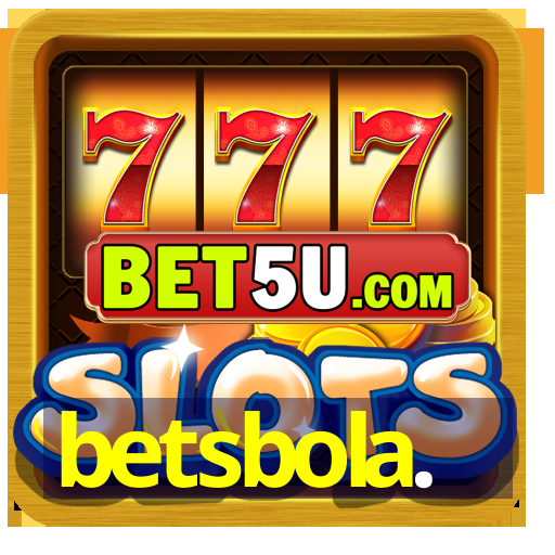 betsbola.