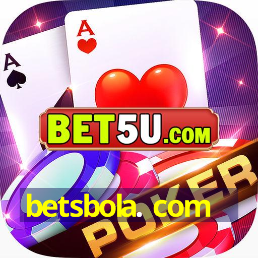 betsbola. com