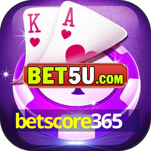 betscore365