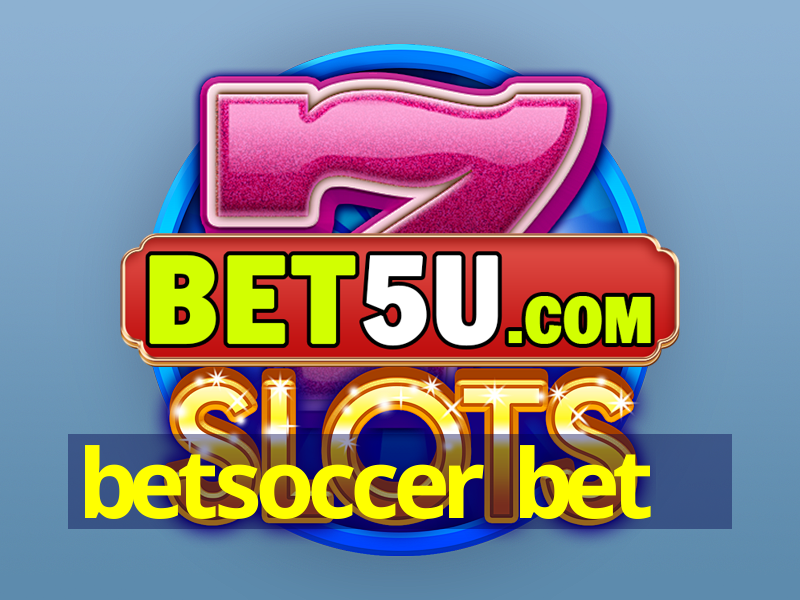 betsoccer bet