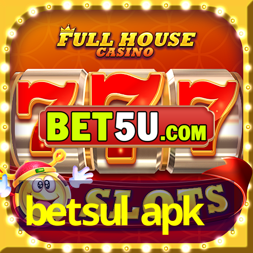 betsul apk