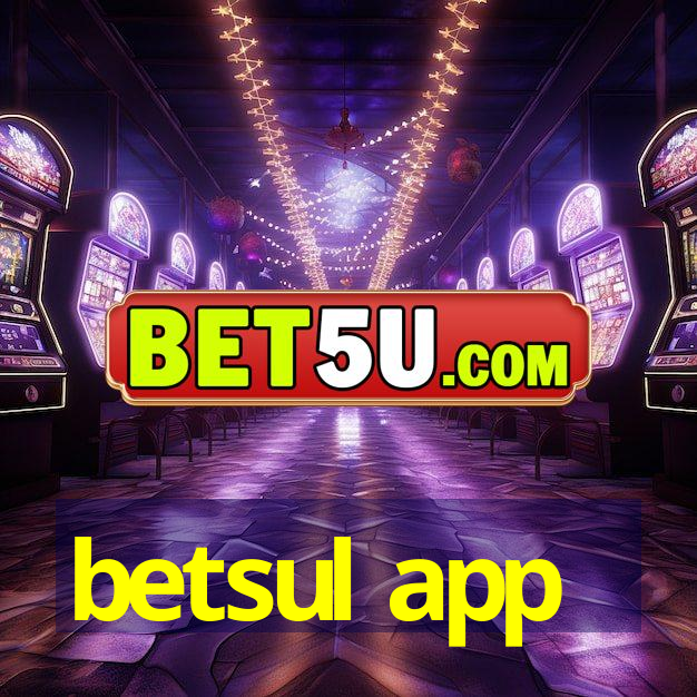 betsul app