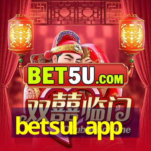 betsul app