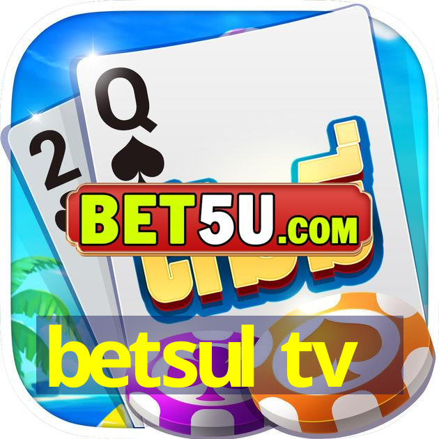 betsul tv