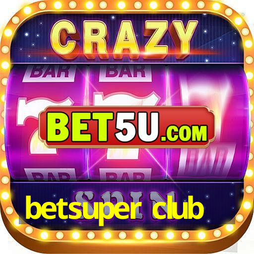 betsuper club