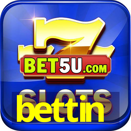 bettin