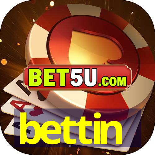 bettin