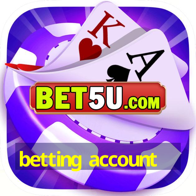 betting account