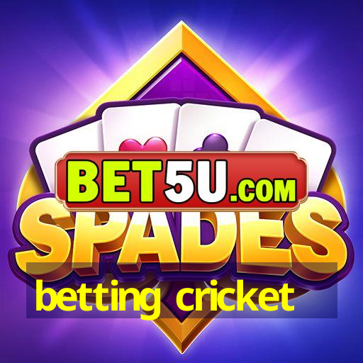 betting cricket