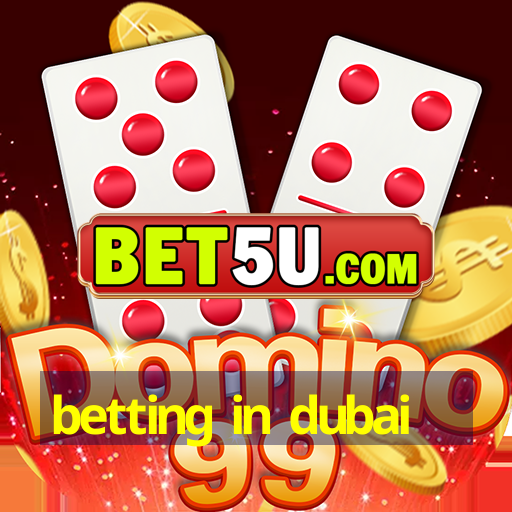 betting in dubai