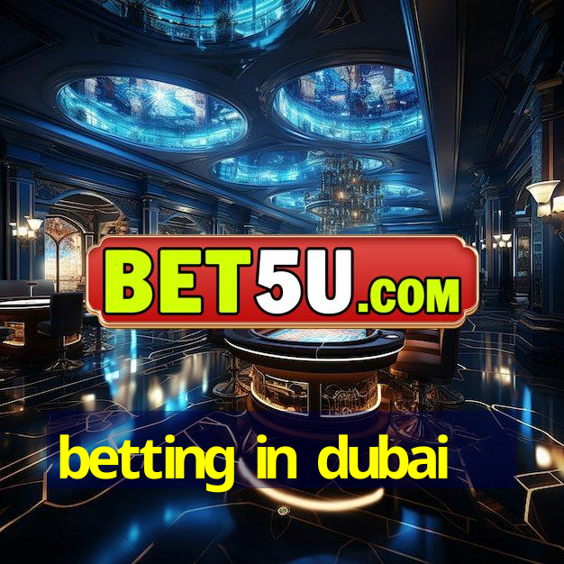 betting in dubai