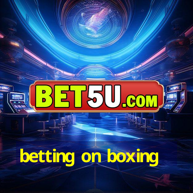 betting on boxing