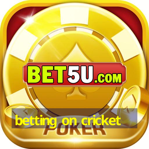 betting on cricket