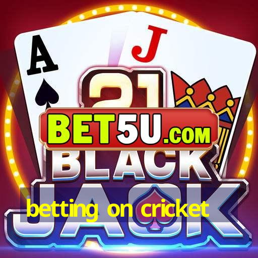 betting on cricket