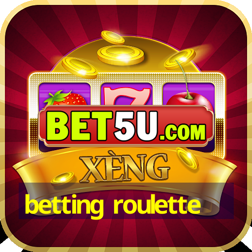 betting roulette