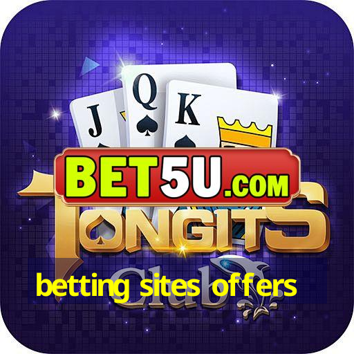 betting sites offers