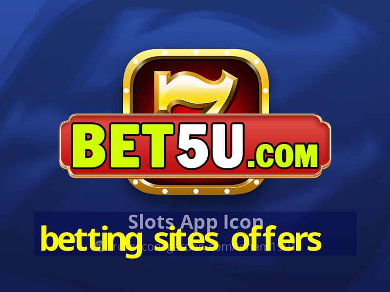 betting sites offers