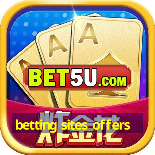 betting sites offers