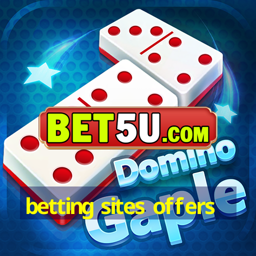 betting sites offers