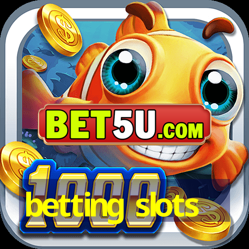 betting slots