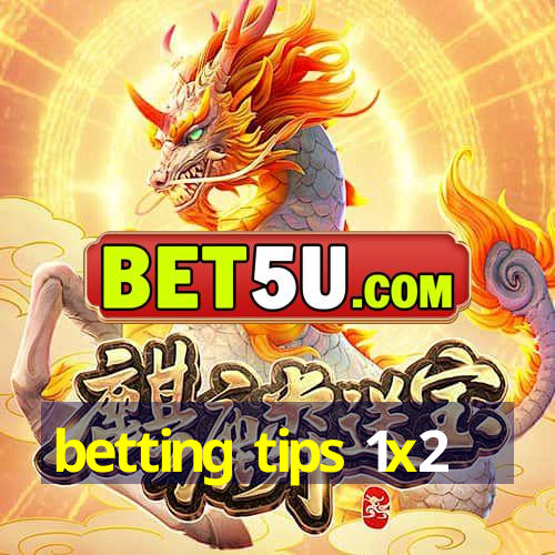 betting tips 1x2