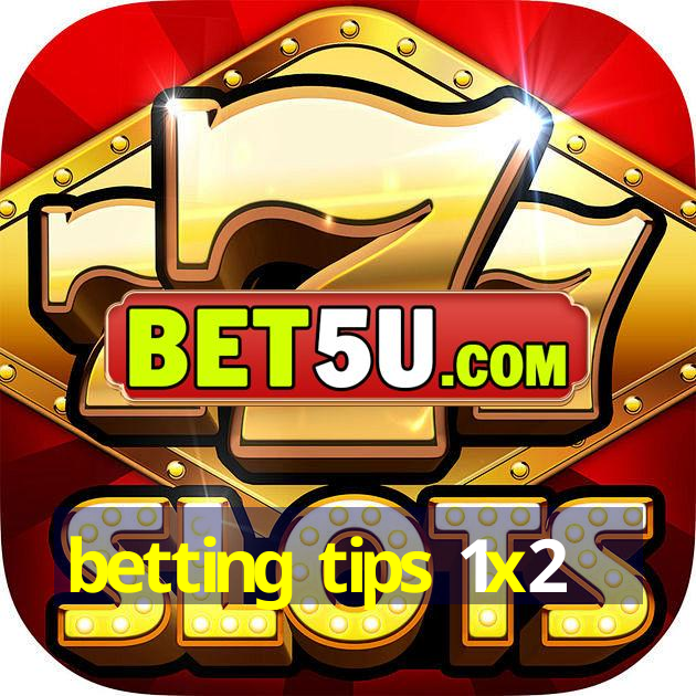 betting tips 1x2