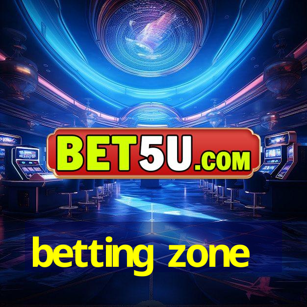 betting zone