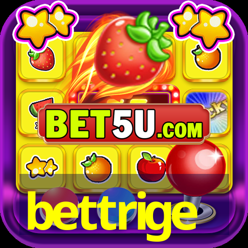 bettrige