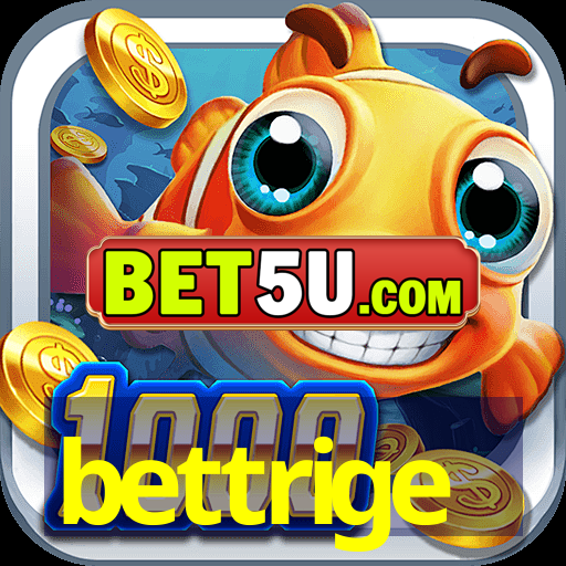 bettrige