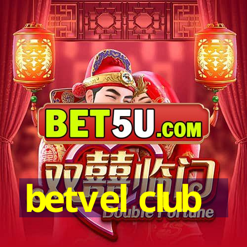 betvel club