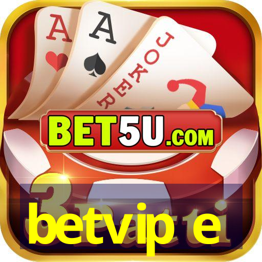 betvip e