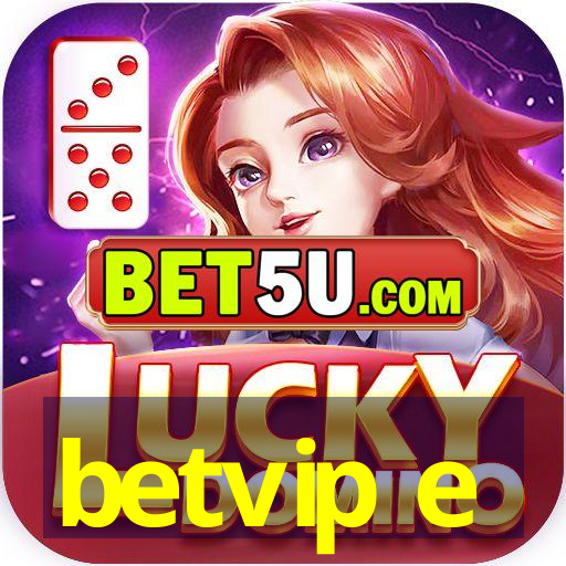 betvip e