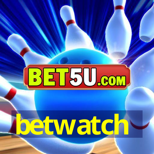 betwatch