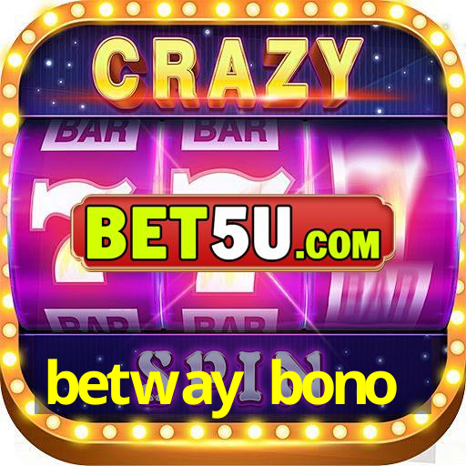 betway bono