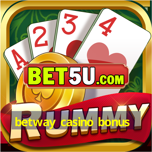 betway casino bonus