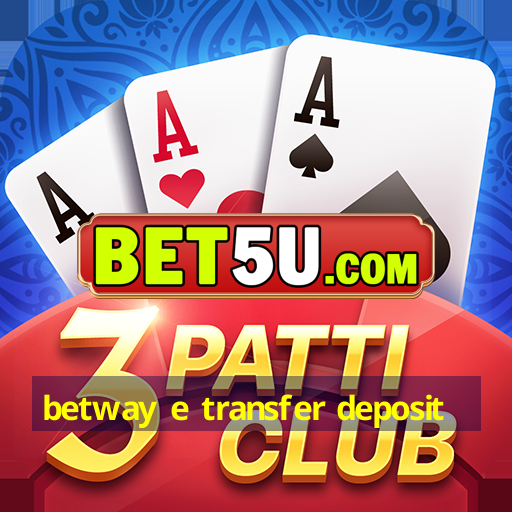 betway e transfer deposit