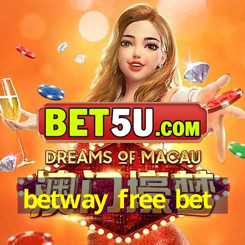 betway free bet