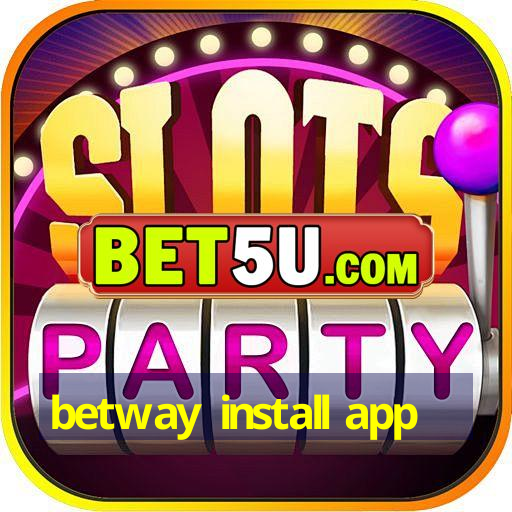 betway install app