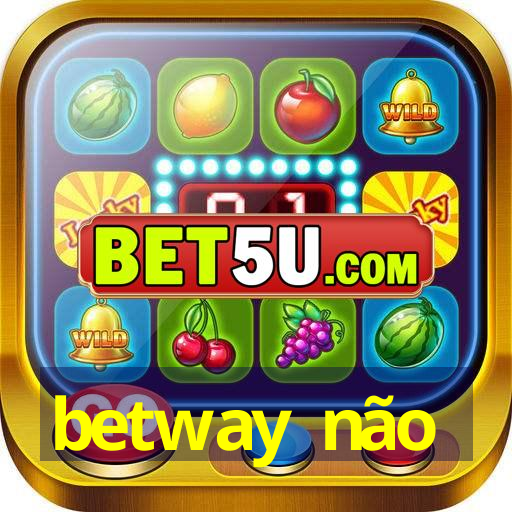 betway não