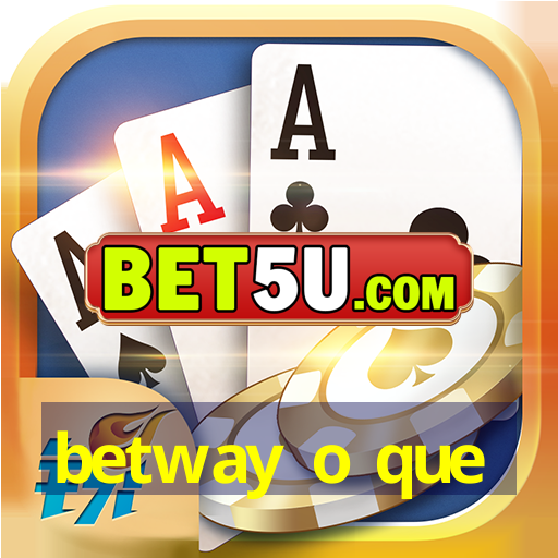 betway o que