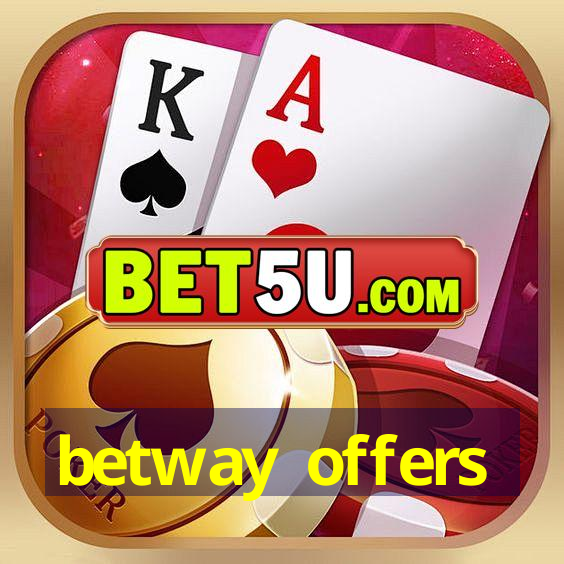 betway offers