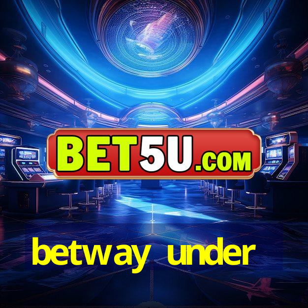 betway under