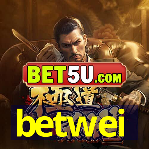 betwei