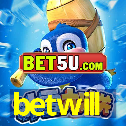 betwill