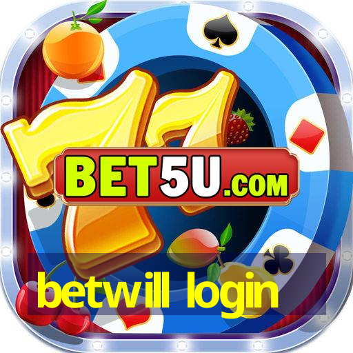 betwill login