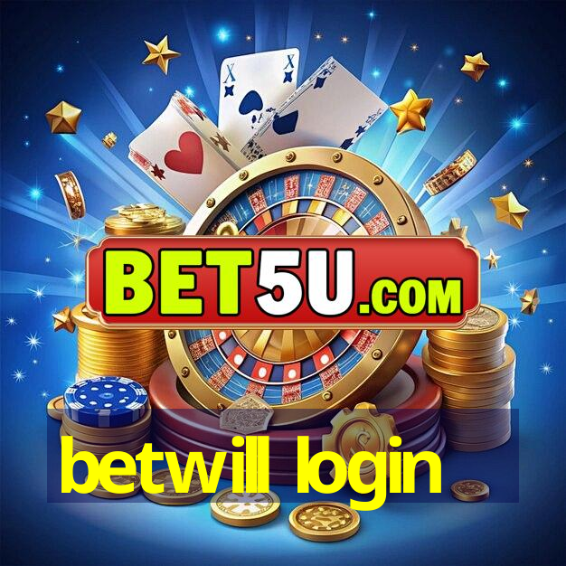 betwill login